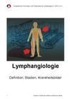 Lymphangiologie Definition, Stadien, Krankheitsbilder